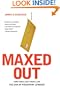 Maxed Out: Hard Times, Easy Credit and the Era of Predatory Lenders