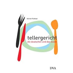 Tellergericht: Die Deutschen und das Essen