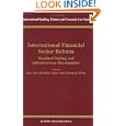 International Financial Sector Reform Standard Setting and Infrastructure Development (International Banking, Finance... by Say Goo and Douglas Arner