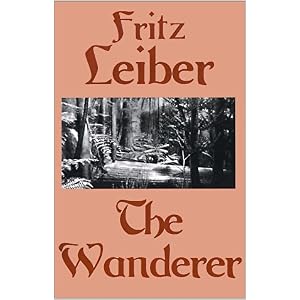 1965 Hugo Award Winner - The Wanderer by Fritz Leiber