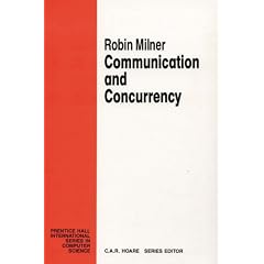 Communication and Concurrency. (Prentice Hall International Series in Computer Science) (Schulbuch)