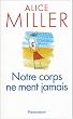 Notre corps ne ment jamais