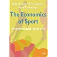 The Economics of Sport by  Robert Sandy, Peter Sloane, and Mark S. Rosentraub