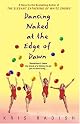 Dancing Naked at the Edge of Dawn
