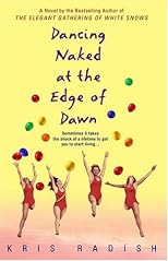 Dancing Naked at the Edge of Dawn