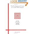 The Developmental Course of Gender Differentiation: Conceptuality, Measuring and Evaluating... by Lynn S. Liben and Rebecca Bigler