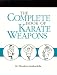 Complete Book Of Karate Weapons