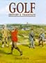 Golf: History & Tradition