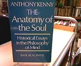 The anatomy of the soul : historical essays in the philosophy of mind