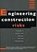 Engineering Construction Risks - A Guide to Project Risk Analysis and Risk Management (SERC project report)