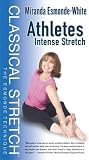 Classical Stretch - The Esmonde Technique: Athletes Intense Stretch