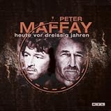 Heute Vor Dreissig Jahren - Peter Maffay