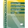 Reference Skills for the School Library Media Specialist : Tools and Tips
