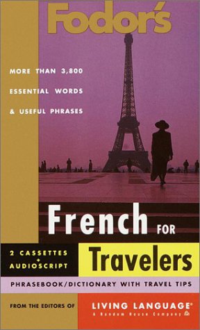 City Travel Guides Discounted  Books : Fodor's French for Travelers (Audio Set) (Fodor's Languages for Travelers (Books and Cassettes))