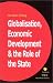 Books : Globalization, Economic Development and the Role of the State