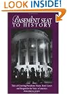 A Basement Seat to History: Tales of Covering Presidents Nixon, Ford, Carter and Reagan for the Voice of America