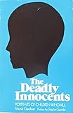 The deadly innocents : portraits of children who kill