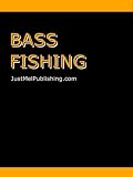 Bass Fishing Tips 41Q4NxNKznL. SL160 Bass Fishing Tips