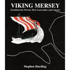 Viking Mersey: Scandinavian Wirral, West Lancashire and Chester