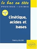 Cin�tique, acides et bases : Terminales S