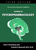 The American Psychiatric Publishing Textbook of Psychopharmacology