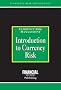 Introduction to Currency Risk (Risk Management/Currency Risk Management)