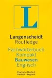 Produkt-Bild: Langenscheidt Routledge Fachw&ouml;rterbuch Kompakt Bauwesen, Englisch