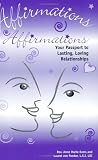 Affirmations, Your Passport to Lasting, Loving Relationships