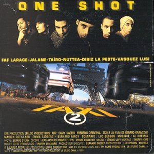 One Shot - Taxi 2 - Zortam Music