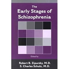 The Early Stages of Schizophrenia