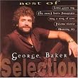 Best of George Baker Selection
