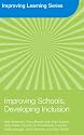Improving Schools, Developing Inclusion (Improving Learning Tlrp)
