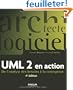 UML 2 en action : De l'analyse des besoins � la conception