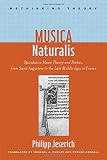 Musica naturalis : speculative music theory and poetics, from Saint Augustine to the late Middle Ages in France