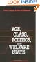 Age, Class, Politics, and the Welfare State (American Sociological Association Rose Monographs)