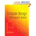 Computer Storage: A Manager's Guide