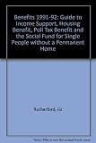 Benefits : CHAR'S guide to income support, housing benefit, community charge benefit and the social fund for single people without a permanent home : April 1991 to March 1992