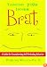 Taming Your Inner Brat: A Guide For Transforming Self-Defeating Behavior