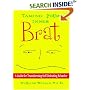 Taming Your Inner Brat: A Guide For Transforming Self-Defeating Behavior