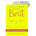 Taming Your Inner Brat: A Guide For Transforming Self-Defeating Behavior