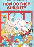 How Do They Built It?