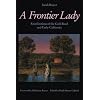 A Frontier Lady: Recollections of the Gold Rush and Early California