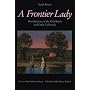 A Frontier Lady: Recollections of the Gold Rush and Early California