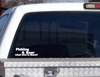 #031 Fishing And Beer What Else Is There? Bumper Sticker / Vinyl Decal