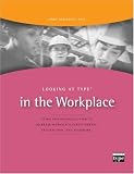 Looking at type in the workplace (Looking at type series) (Looking at type series) (Looking at type series)
