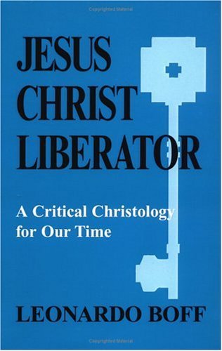 Jesus Christ Liberator: A Critical Christology for Our Time Paperback - October 1, 1978