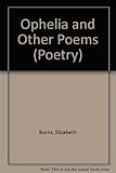 Ophelia : and other poems