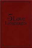 The Five Love Languages : How to Express Heartfelt Commitment to Your Mate (How To Express Heartfelt Commitment to Your Mate)