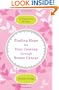 Finding Hope for Your Journey through Breast Cancer: 60 Inspirational Readings