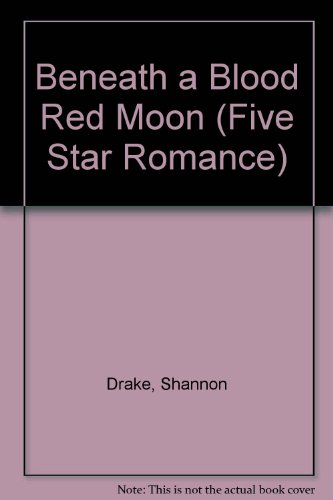 beneath a blood red moon